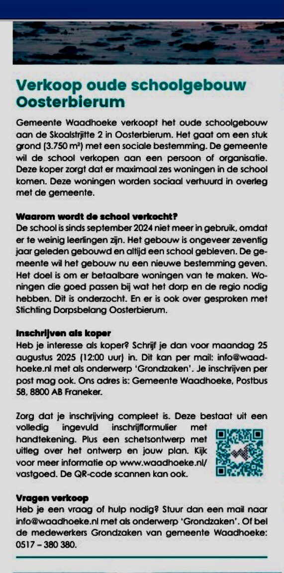 Fractie VVD Waadhoeke vroeg het college werk te maken van leegstaande basisscholen in Waadhoeke. En kijk, in lokale kranten, vorige week, wordt het schoolgebouw in Oosterbierum te koop aangeboden met als doel woningbouw. Fijn dat er nu actie is. Nu de andere lege basisscholen nog