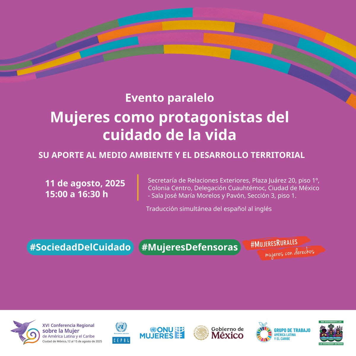 🌿 En el marco de la XVI Conferencia Regional sobre la Mujer, les invitamos al evento:

“Mujeres como protagonistas del cuidado a la vida”
📅 11 de agosto
🕒 15:00
📍 Centro Universitario Tlatelolco
Organizan: Grupo de Trabajo sobre Sistemas Alimentarios y la Red Ecofeminista LAC