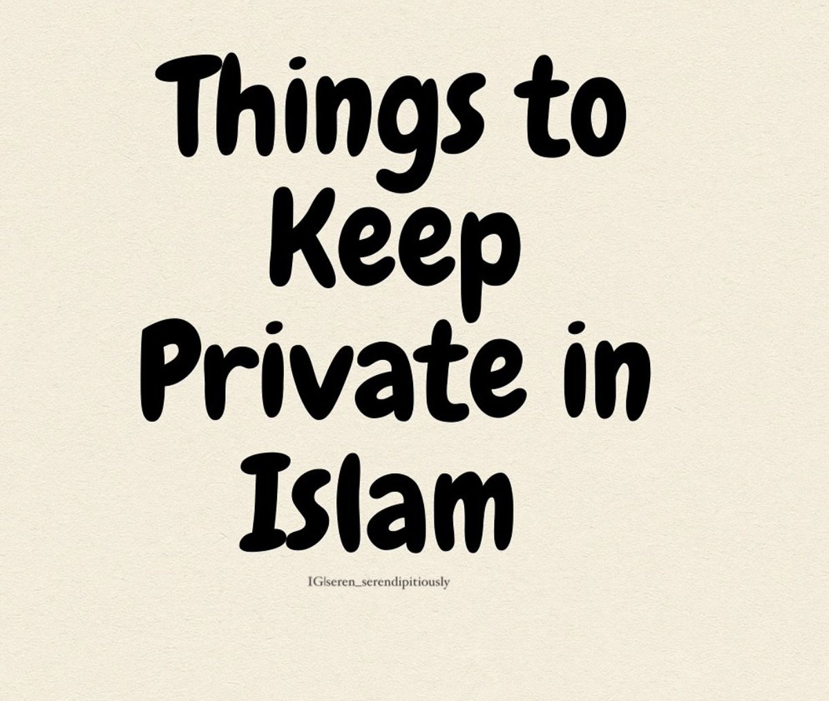 THINGS TO KEEP PRIVATE IN ISLAM! ☪️ 

-Thread-