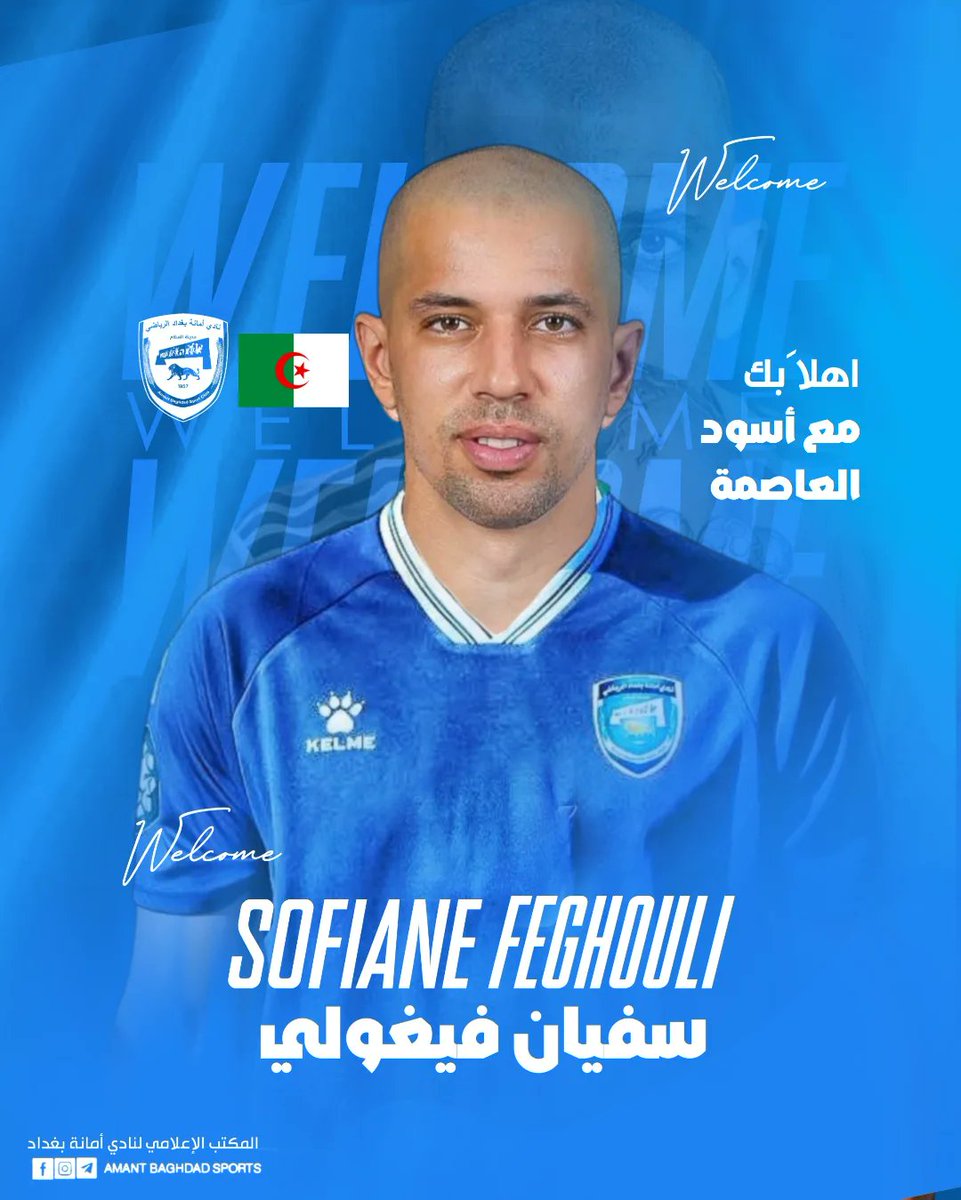 ✍️ Sofiane Feghouli, Irak'ın Amanat Baghdad SC ekibine imzasını attı!