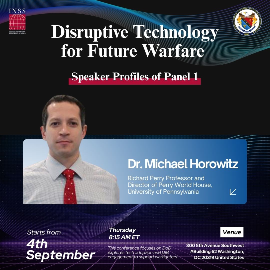 Speaker Spotlight: Dr. Michael Horowitz, Richard Perry Professor &amp; Director of Perry World House at UPenn, joins Panel 1 on Transformative Military Technologies at #INSSConference Sept 4 | 8:15 AM ET, DC.
#NationalSecurity #DefenseInnovation #FutureWarfare