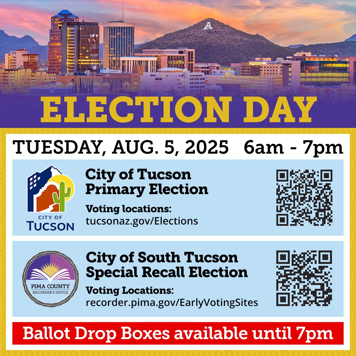 Today, August 5, is Election Day! You can drop off your ballot from 6 AM until 7 PM. With each election having their respective voting locations; check them out below!
City of Tucson: tucsonaz.gov/Elections
City of South Tucson: recorder.pima.gov/EarlyVotingSit…