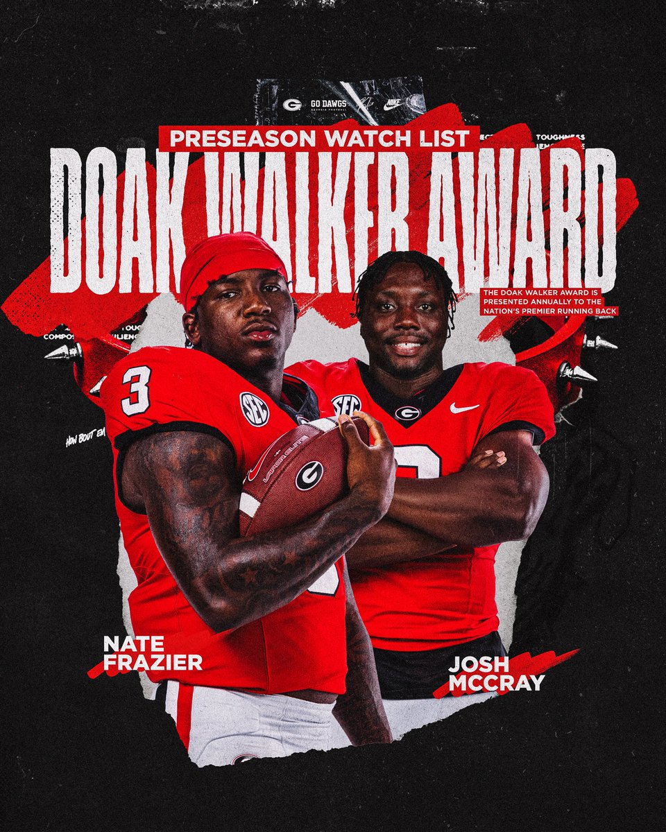 Nate Frazier and Josh McCray have been named to the Doak Walker Award watch list. 

The Doak Walker Award is presented annually to the nation’s premier running back.

#GoDawgs
