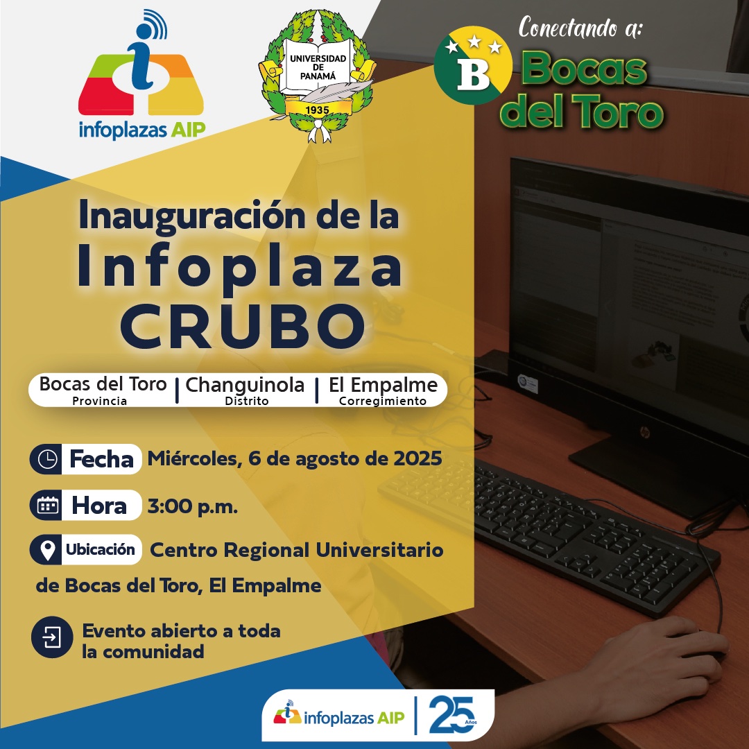 6/8 – 3 p.m. | en el Centro Regional Univ. de Bocas del Toro +18 K personas de El Empalme y +101 K de Changuinola accederán a nuevas oportunidades digitales.
¡Aprende, Crea y crece en tu Infoplaza! 📶🌴
#CerrandoLaBrechaDigital #AlfabetizaciónDigital