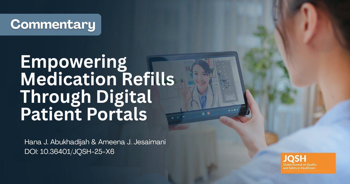 New #JQSH commentary by Abukhadijah and Jesaimani: "Empowering Medication Refills Through Digital Patient Portals" doi.org/10.36401/JQSH-… #medicaltech #medicationrefills #healthtechnology