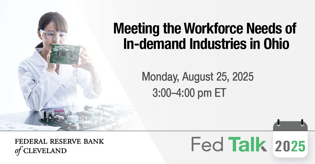 Join us Aug 25 from 3–4 pm ET for our Fed Talk, featuring expert panelists discussing the innovative ways that communities are developing workforce pipelines for in-demand jobs, in the semiconductor and related industries. Register &amp; submit your questions: clefed.org/3Uap4pA