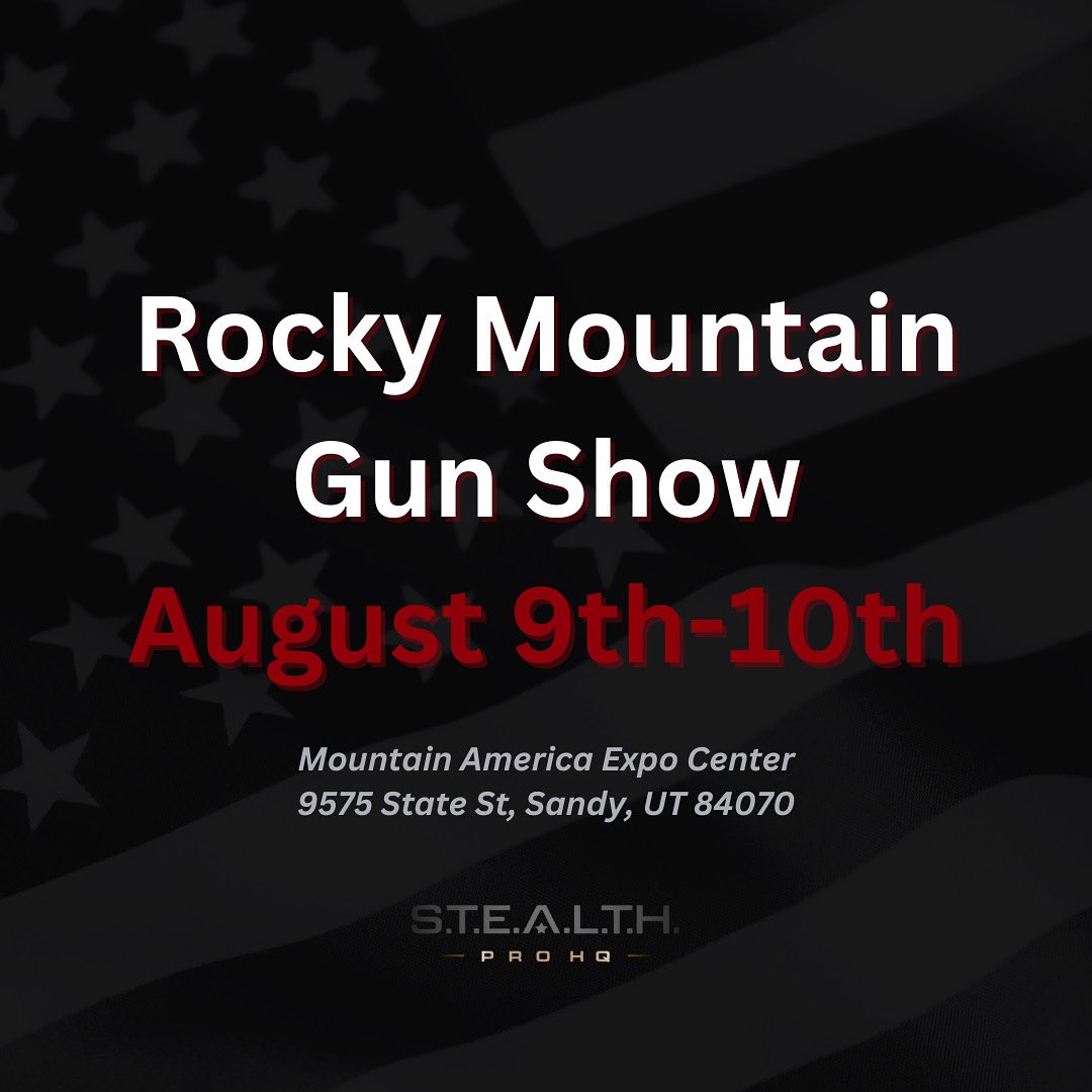 stealthprohq's tweet image. Come join us this Saturday and Sunday (Aug 9th-10th) for the Rocky Mountain Gun Show at the Mountain America Expo Center in Sandy, Utah, and get the best deals of the year on all your favorite S.T.E.A.L.T.H. Pro HQ gear! You won’t want to miss it! 🇺🇸 @stealthprohq #gunshow