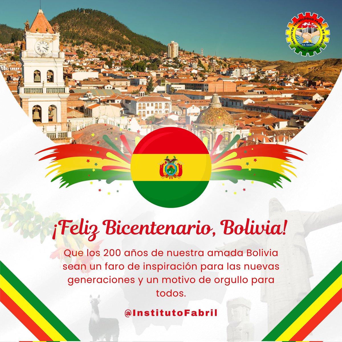 InstitutoFabril's tweet photo. 🇧🇴 6 de Agosto 🇧🇴

✨El Instituto Tecnológico Fabril de Oruro (ITFO) se complace en felicitar a Bolivia en la conmemoración de sus 200 años de independencia.✨

✨¡Felicidades, querida Bolivia! 🇧🇴✨

#Bolivia #Oruro #OruroBolivia #bicentenariodebolivia #bicentenario2025 https://t.co/4o3Z8C5EsA