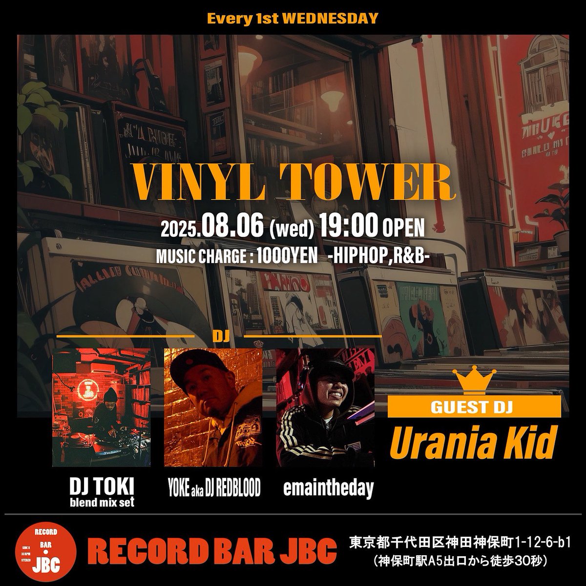 YOKE aka DJ REDBLOOD (@yokemc) on Twitter photo 毎月第一水曜日開催のHIPHOP EVENT!
本日!
”VINYL TOWER”
2025年8月6日 水曜
19:00 open
<a href="/recordbar_jbc/">RECORD BAR JBC</a>
music charge 1000yen
GUEST DJ
Urania Kid
LIVE
DJ TOKI blend mix set
DJ
YOKE aka DJ REDBLOOD
emaintheday
music:HIPHOP,R&Betc. 毎月第一水曜日開催のHIPHOP EVENT!
本日!
”VINYL TOWER”
2025年8月6日 水曜
19:00 open
<a href="/recordbar_jbc/">RECORD BAR JBC</a>
music charge 1000yen
GUEST DJ
Urania Kid
LIVE
DJ TOKI blend mix set
DJ
YOKE aka DJ REDBLOOD
emaintheday
music:HIPHOP,R&Betc.