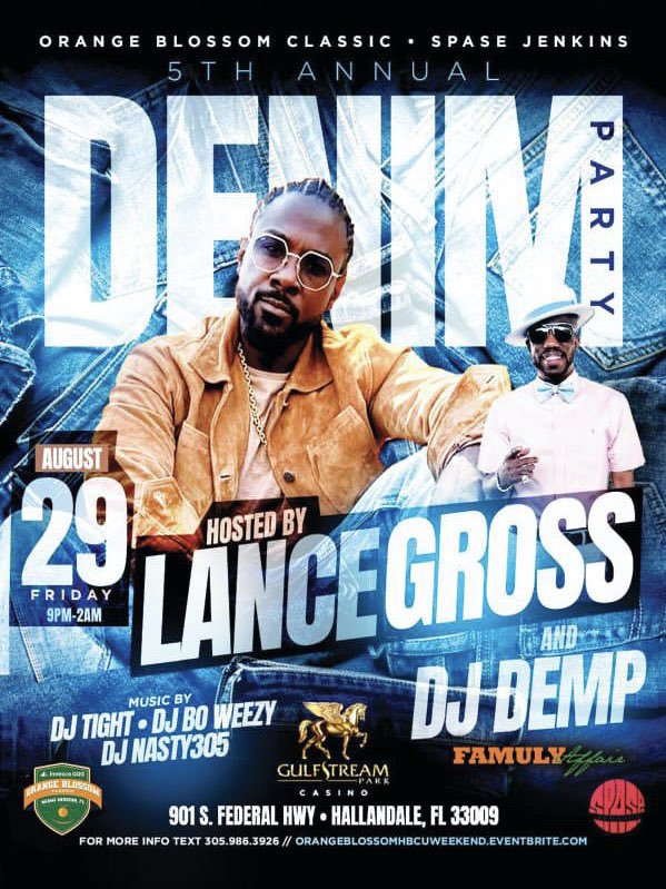 CLASSIC WEEKEND IN MIAMI 
5TH ANNUAL DENIM PARTY 
FRI AUG 29 @ GULFSTREAM 
TICKETS AT DJDEMP.COM