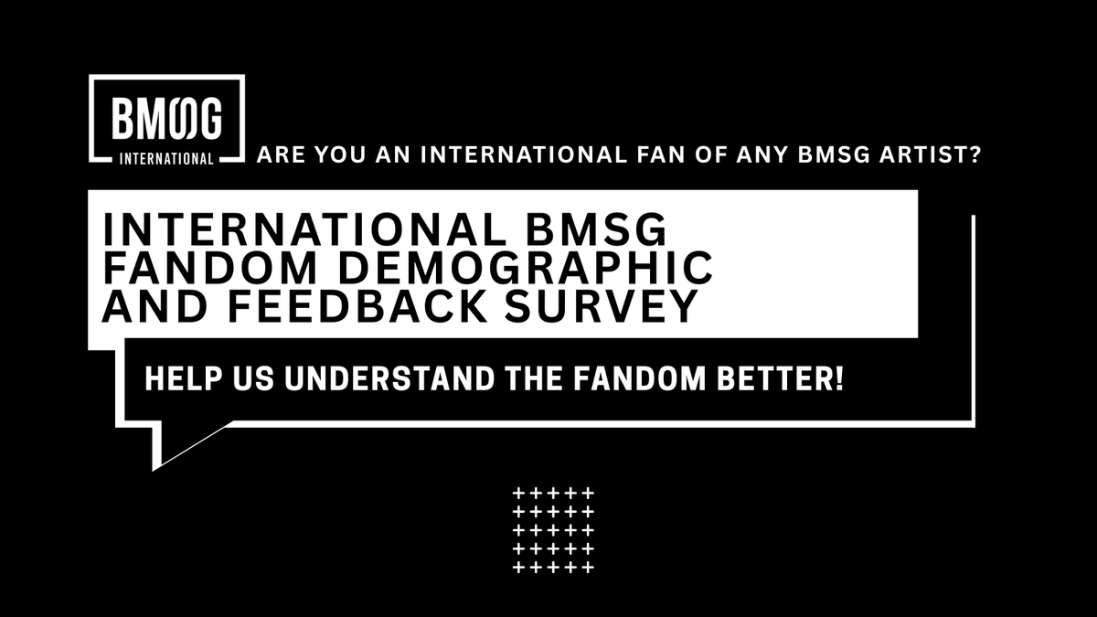 BMSG_Intl's tweet photo. Calling all intl BMSG fans!

We're holding our first-ever international fandom demographic &amp; feedback survey! Help us (and BMSG) understand what the intl BMSG fandom is like, what we think and what we need from them! 

🔗https://t.co/Vo8UUgAkmO

Share it with your friends🥰
#BMSG https://t.co/7r9zqXXGve