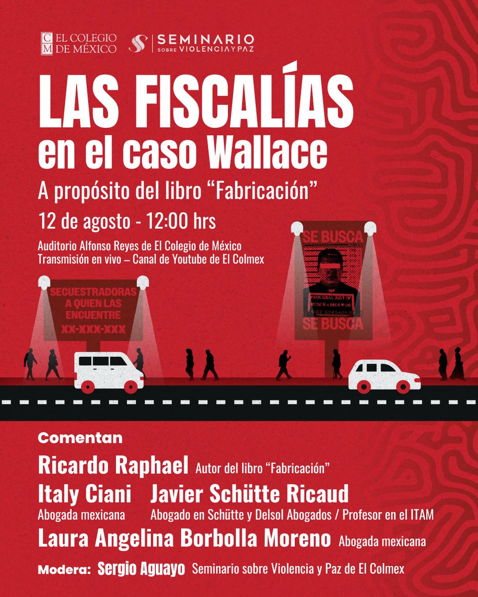 El Colegio de México (@elcolmex) on Twitter photo El Seminario <a href="/SViolenciayPaz/">Seminario sobre Violencia y Paz</a> invita cordialmente a la sesión "Las Fiscalías en el caso Wallace" en torno al libro Fabricación, de Ricardo Raphael (periodista y académico).
Participan el autor, Italy Ciani (abogada mexicana), Javier Schütte (<a href="/ITAM_mx/">ITAM</a>) y Laura Angelina Borbolla El Seminario <a href="/SViolenciayPaz/">Seminario sobre Violencia y Paz</a> invita cordialmente a la sesión "Las Fiscalías en el caso Wallace" en torno al libro Fabricación, de Ricardo Raphael (periodista y académico).
Participan el autor, Italy Ciani (abogada mexicana), Javier Schütte (<a href="/ITAM_mx/">ITAM</a>) y Laura Angelina Borbolla