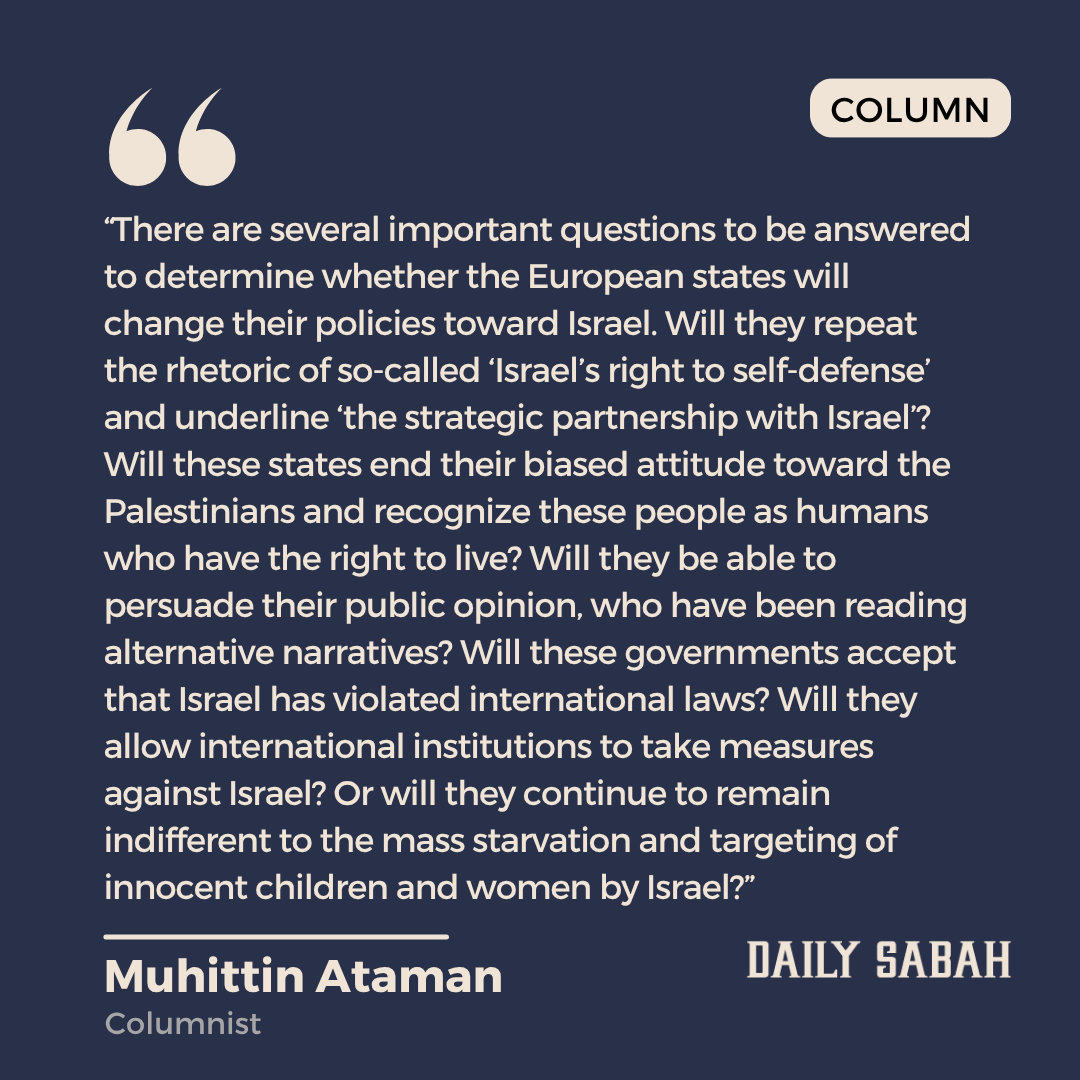 Will Europe really change its pro-Israeli stance? - by Muhittin Ataman | DS Column
dailysabah.com/opinion/op-ed/…