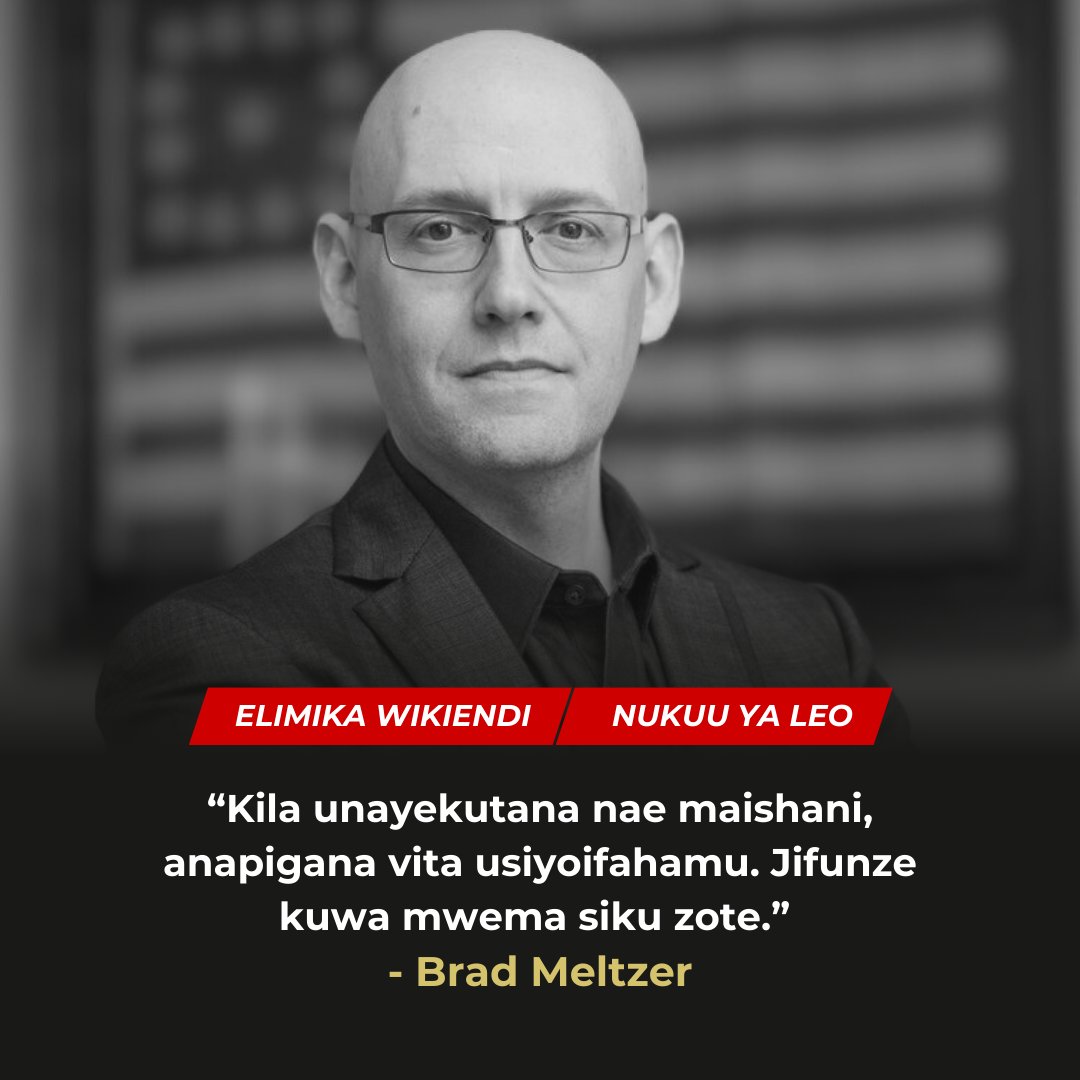 ElimikaWikiendi's tweet photo. “Kila unayekutana nae maishani, anapigana vita usiyoifahamu. Jifunze kuwa mwema siku zote.” - Brad Meltzer https://t.co/zZOFgPeD6H