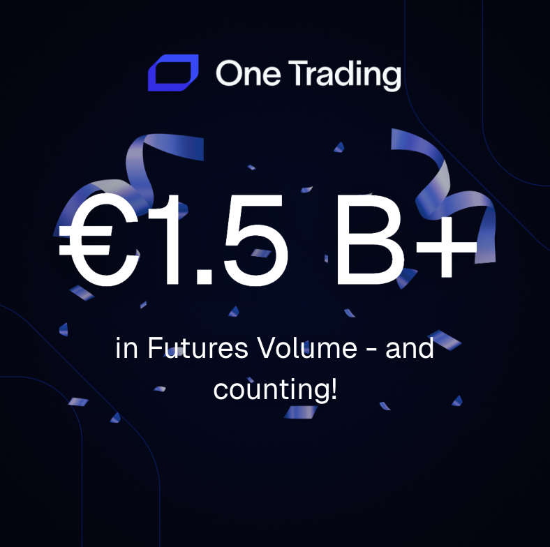📊 €1.5 Billion+ in Futures Volume — and counting

Since launch, clients on One Trading have created over €1.5 billion in perpetual futures positions! We’re proud to operate the first regulated crypto futures exchange in the EU — and the market is responding.