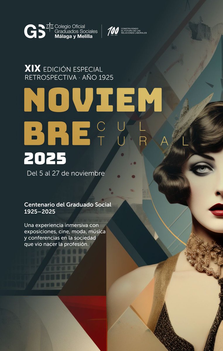 🎉 ¡Vuelve el Noviembre Cultural! 🎉
📅 Del 5 al 27 de noviembre de 2025
🏛️ XIX Edición Especial – Retrospectiva: Año 1925

Este año celebramos el Centenario del Graduado Social (1925–2025) con una experiencia única:
✨ Exposiciones
🎬 Cine
👗 Moda
🎶 Música
🎤 Conferencias