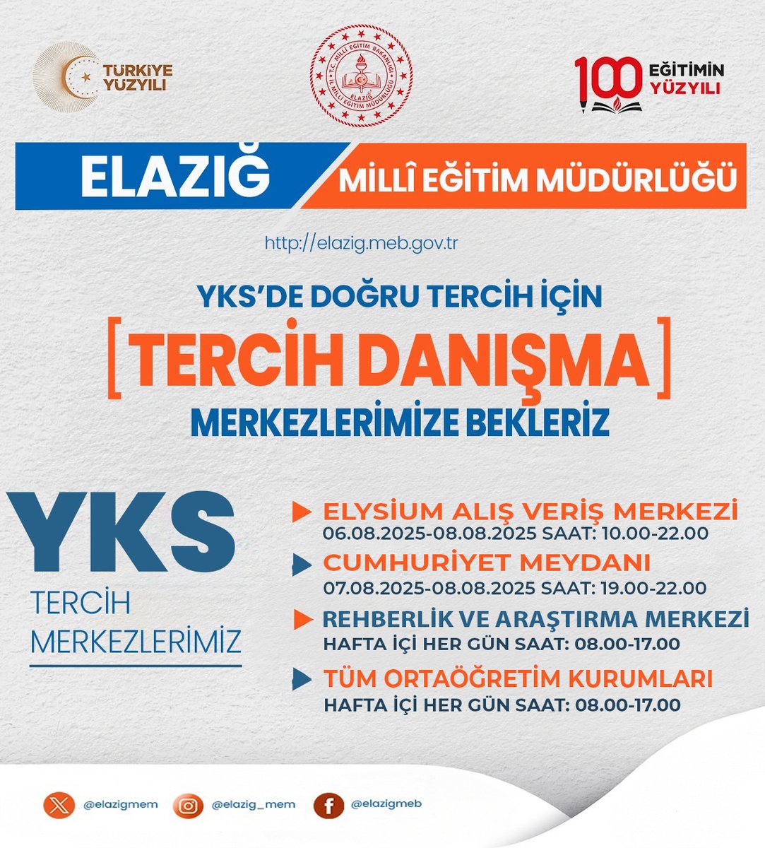 Sevgili Gençler!  
YKS'de doğru tercih için Elazığ Milli Eğitim Müdürlüğü olarak sizlere destek olmak için tercih danışma merkezlerimizi açtık.  Alanında uzman öğretmenlerimizle, geleceğinizi şekillendirmenizde sizlere rehberlik etmek için bekliyor olacağız.
<a href="/tcmeb/">Millî Eğitim Bakanlığı</a> <a href="/Yusuf__Tekin/">Yusuf Tekin</a>
