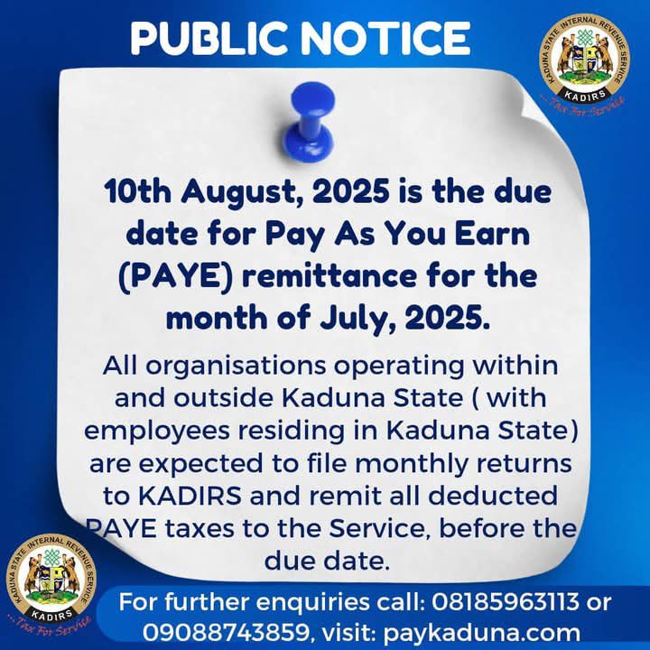Better_Kaduna's tweet photo. #TaxForService: In Kaduna State, 10th August 2025 is the due date for Pay as You Earn (PAYE) Remittances for the month of July 2025.

Kindly endeavor to comply. It Pays to Pay Your Taxes✅

@ubasanius @jerryadams225 @kadirsgovng @Omojuwa https://t.co/82TUYEmxMw