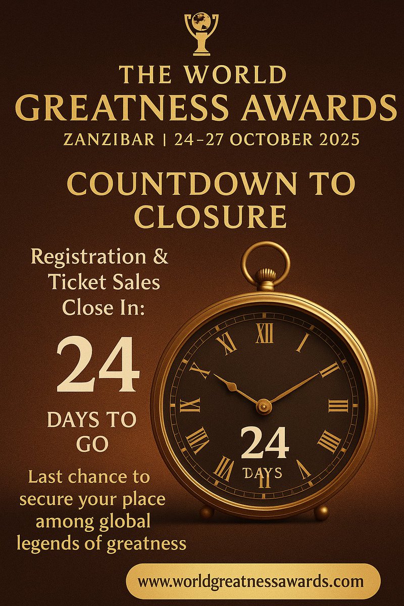 DrBusinge's tweet image. ⏳ 24 Days to Go!
Last chance to register for the
World Greatness Awards 2025
📍 Zanzibar | 24–27 Oct

🎟️ Ends 30th August
🌐 worldgreatnessawards.com
#CountdownToGreatness #Zanzibar2025