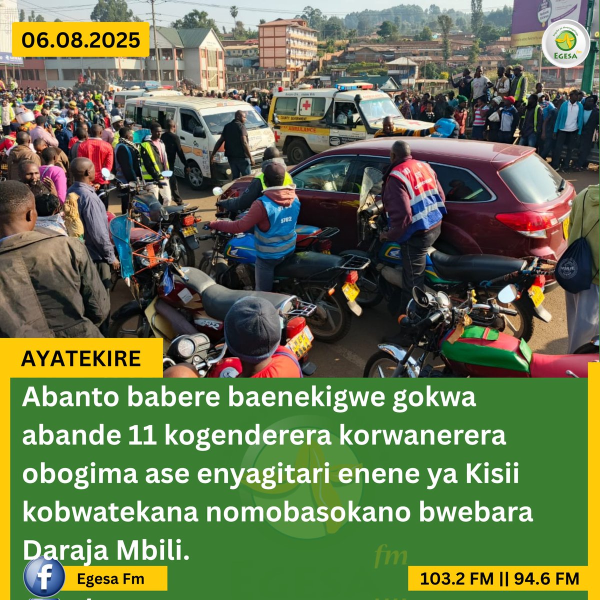 Abanto babere baenekigwe gokwa abande 11 kogenderera korwanerera obogima ase enyagitari enene ya Kisii kobwatekana nomobasokano bwebara Daraja Mbili.
#egesadigital