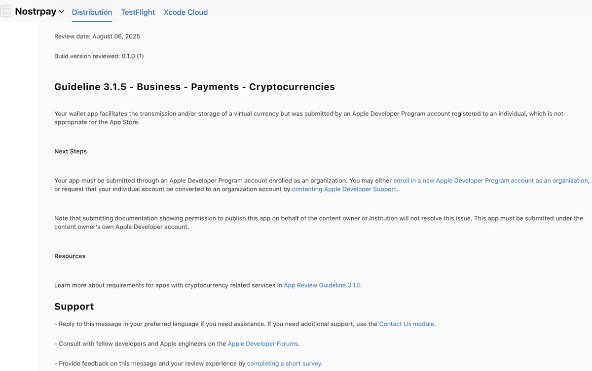 aniket_ambore⚡ (@anipy1) on Twitter photo So the TestFlight build for Nostrpay was rejected 😢
Reason: Crypto apps must be submitted by a registered organization, not an individual.
So now, I'm confused: Should I register my project, <a href="/UnitMatrixOrg/">UnitMatrix</a>, as a business here in my hometown, or is there a better and safe way? So the TestFlight build for Nostrpay was rejected 😢
Reason: Crypto apps must be submitted by a registered organization, not an individual.
So now, I'm confused: Should I register my project, <a href="/UnitMatrixOrg/">UnitMatrix</a>, as a business here in my hometown, or is there a better and safe way?