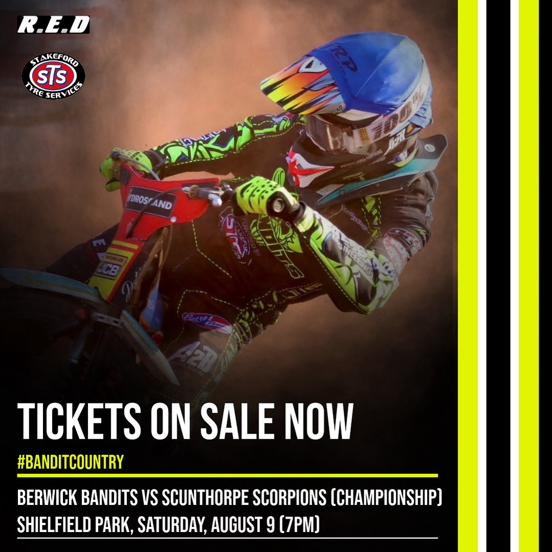 Berwick Bandits Speedway (@banditsspeedway) on Twitter photo ๐๐ฒ๐ ๐ฌ๐ผ๐๐ฟ ๐ง๐ถ๐ฐ๐ธ๐ฒ๐๐ ๐ก๐ผ๐ ๐ค
Tickets are on sale now for Saturdayโs match between your R.E.D Bandits and the Scunthorpe Scorpions at Shielfield Park in the Cab Direct Championship (7pm).
๐๏ธ - berwickspeedway.com/tickets/
Powered by Stakeford Tyres Ltd | #BanditCountry ๐๐ฒ๐ ๐ฌ๐ผ๐๐ฟ ๐ง๐ถ๐ฐ๐ธ๐ฒ๐๐ ๐ก๐ผ๐ ๐ค
Tickets are on sale now for Saturdayโs match between your R.E.D Bandits and the Scunthorpe Scorpions at Shielfield Park in the Cab Direct Championship (7pm).
๐๏ธ - berwickspeedway.com/tickets/
Powered by Stakeford Tyres Ltd | #BanditCountry