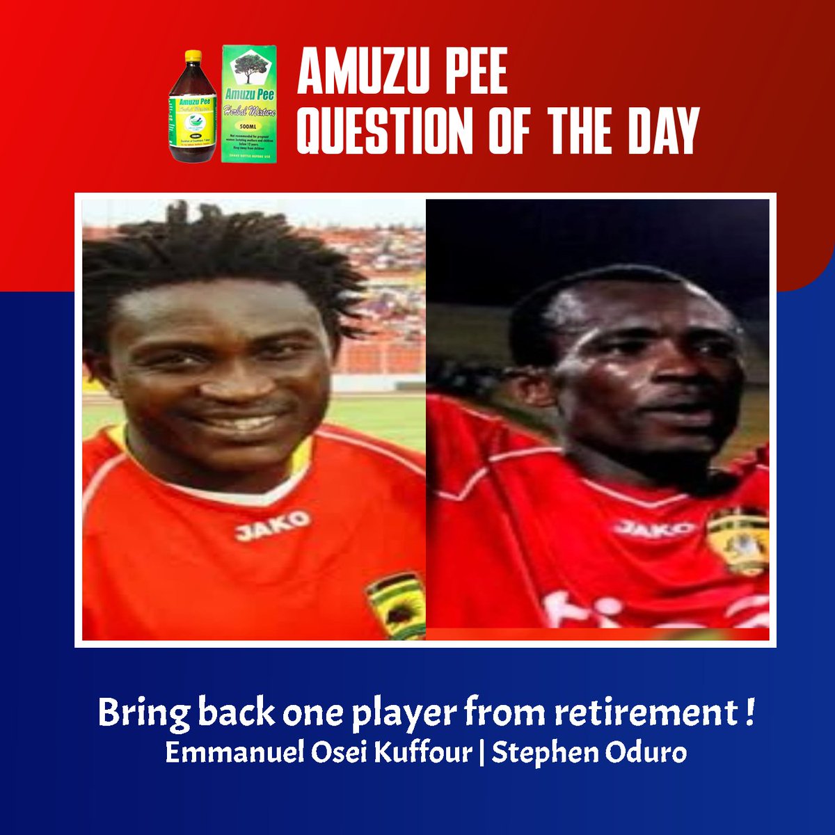 WONTUMI SPORTS OFFICIAL (@wontumi_sports) on Twitter photo Bring back one player from retirement !
Emmanuel Osei Kuffour
Stephen Oduro
Who you taking? ๐
#wontumisportsbuffet Bring back one player from retirement !
Emmanuel Osei Kuffour
Stephen Oduro
Who you taking? ๐
#wontumisportsbuffet