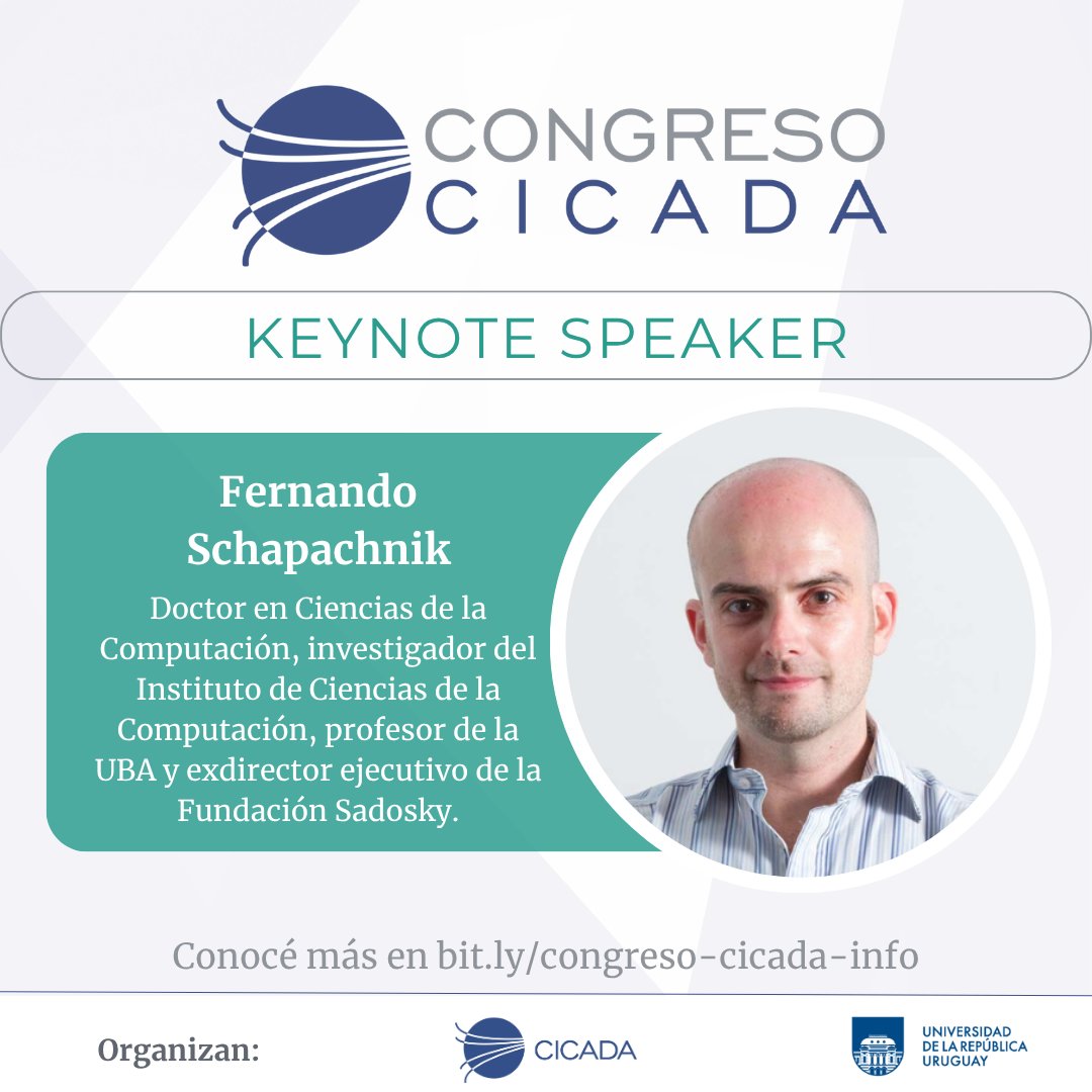 cicada.uy (@cicadauy) on Twitter photo 📢¡Anunciamos otro de los keynote speakers para el Congreso CICADA!
Se trata de Fernando Schapachnik (<a href="/FSchapachnik/">Fernando Schapachnik</a>) 👏
Enterate de más en bit.ly/congreso-cicad…
<a href="/Udelaruy/">Universidad de la República</a> <a href="/ComputacionUBA/">Computación, Exactas - UBA</a> 📢¡Anunciamos otro de los keynote speakers para el Congreso CICADA!
Se trata de Fernando Schapachnik (<a href="/FSchapachnik/">Fernando Schapachnik</a>) 👏
Enterate de más en bit.ly/congreso-cicad…
<a href="/Udelaruy/">Universidad de la República</a> <a href="/ComputacionUBA/">Computación, Exactas - UBA</a>