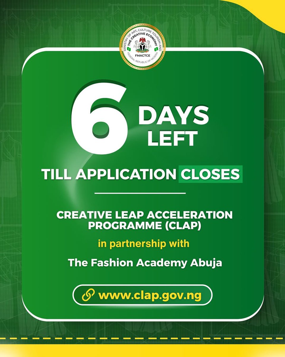 6 Days Left!

Do not miss your chance to be part of the Fashion Sector training under the Creative Leap Acceleration Programme (CLAP) by the Federal Ministry of Art, Culture, Tourism and the Creative Economy in partnership with The Fashion Academy Abuja.

Gain fully sponsored,