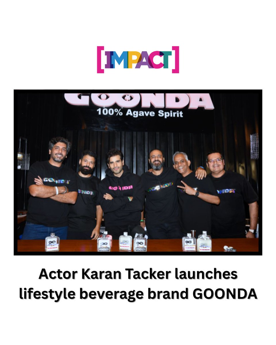 IMPACT_onnet's tweet image. Actor. Entrepreneur. Goonda. Karan Tacker enters the beverage biz with flair.

#karantacker #goonda #eigoonda #amolsethi #ashishjasuja #prasadiyer #bhushankhandelwal #harshilvithlani