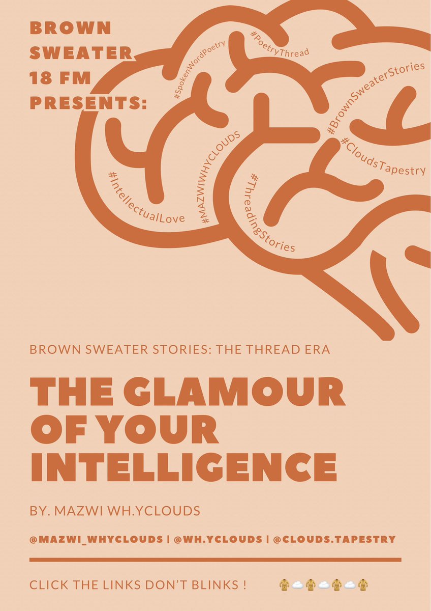 mazwi_whyclouds's tweet photo. 🧥 Brown Sweater Stories: The Thread Era
✍🏾: MAZWI WH.YCLOUDS
🎙️: The Glamour of Your Intelligence

A poem for the lovers of sharp minds and soft hearts.
A hymn for those who find seduction in brilliance, and healing in presence.

Let’s begin: ⬇️ https://t.co/zmboEpW8s9