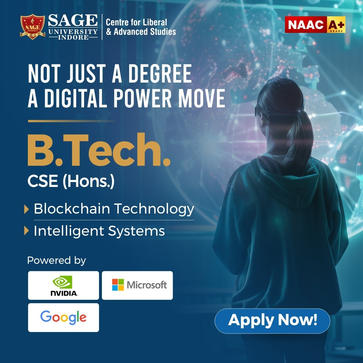 SAGE_INDORE's tweet image. At the Centre for Liberal &amp;amp; Advanced Studies! Join A B.Tech CSE (Hons.) with specializations in Cyber Security &amp;amp; Blockchain, co-designed with NVIDIA, Google &amp;amp; Microsoft.

Admissions Open 2025–26.
__
#SAGEUniversityIndore #InnovationInTech #BTechCSE #CyberSecurity