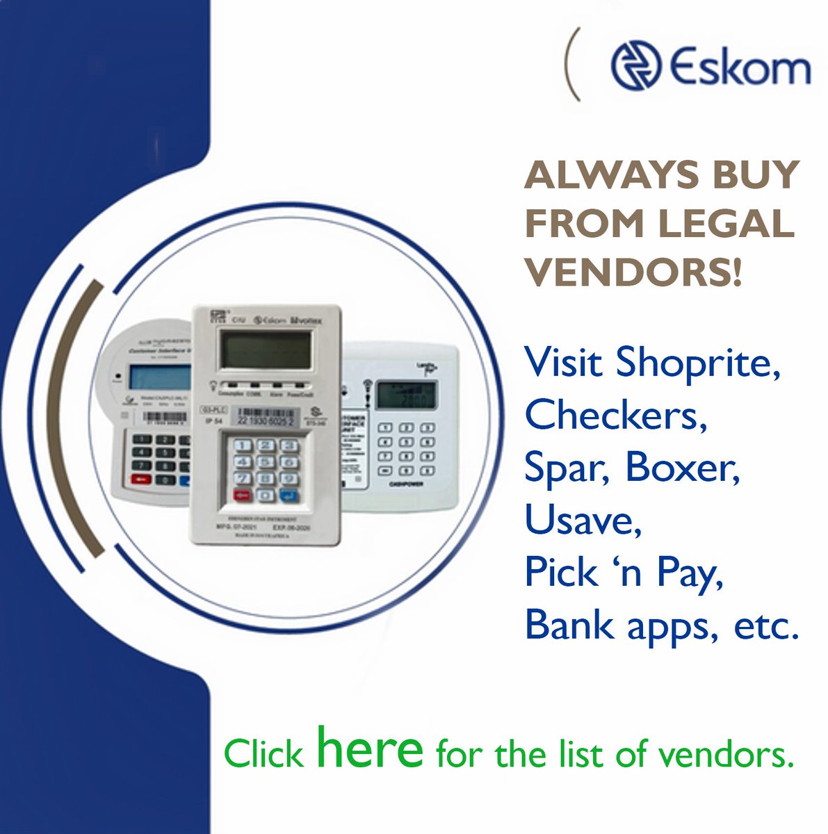 GovernmentZA's tweet image. 💡Buy legal electricity bathong!  Buying illegally  will ultimately cost you much more. 

Get prepaid tokens from Eskom-approved vendors, leading supermarkets, banks, or online via your phone or banking app. 

 #EnergyZA #Eskom #GovZAupdates