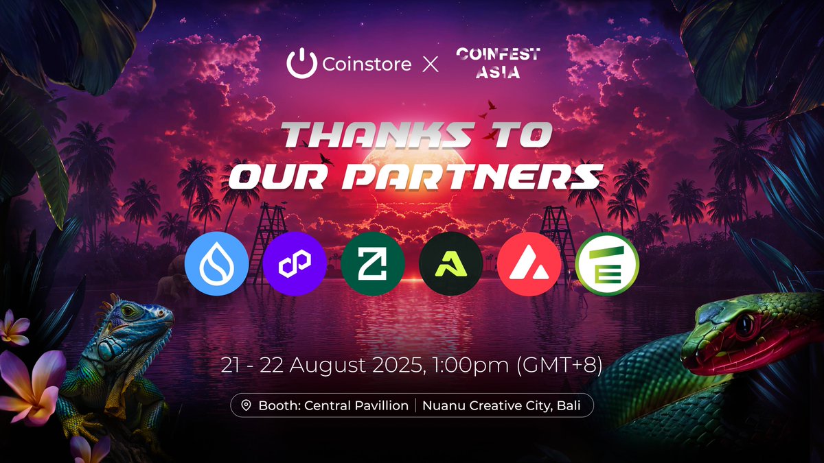 Coinstore (@coinstoreexc) on Twitter photo 🌴 A big THANK YOU to our incredible partners for powering Coinstore's journey at #CoinfestAsia2025
Grateful to collaborate with:
🔹 <a href="/SuiNetwork/">Sui</a>
🔹 <a href="/0xPolygon/">Polygon</a>
🔹 <a href="/zetablockchain/">ZetaChain 🟩</a>
🔹 <a href="/AethirCloud/">Aethir</a>
🔹 <a href="/avax/">Avalanche🔺</a>
🔹 <a href="/ethical_token/">Ethical Token</a>
Catch us at:
🦎Central Pavillion, Nuanu Creative 🌴 A big THANK YOU to our incredible partners for powering Coinstore's journey at #CoinfestAsia2025
Grateful to collaborate with:
🔹 <a href="/SuiNetwork/">Sui</a>
🔹 <a href="/0xPolygon/">Polygon</a>
🔹 <a href="/zetablockchain/">ZetaChain 🟩</a>
🔹 <a href="/AethirCloud/">Aethir</a>
🔹 <a href="/avax/">Avalanche🔺</a>
🔹 <a href="/ethical_token/">Ethical Token</a>
Catch us at:
🦎Central Pavillion, Nuanu Creative