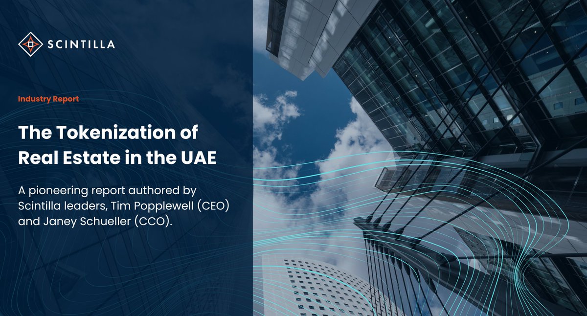 🚨Scintilla has released a pioneering report authored by CEO Tim Popplewell and CCO Janey Schueller, analyzing the current state of real estate tokenization in the UAE, revealing how 2025 is shaping up to be a pivotal year for the emerging asset class. 

▪️ The UAE developments