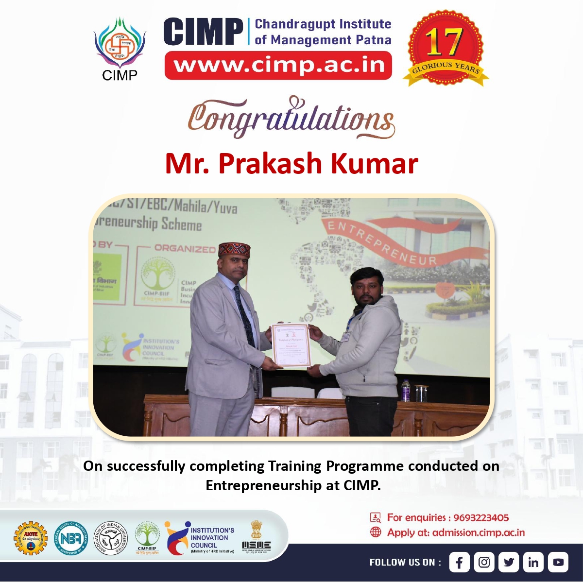 cimp.ac.in 

CIMP Congratulates Prakash Kumar on successfully Completing Training Programme conducted on Entrepreneurship at CIMP.