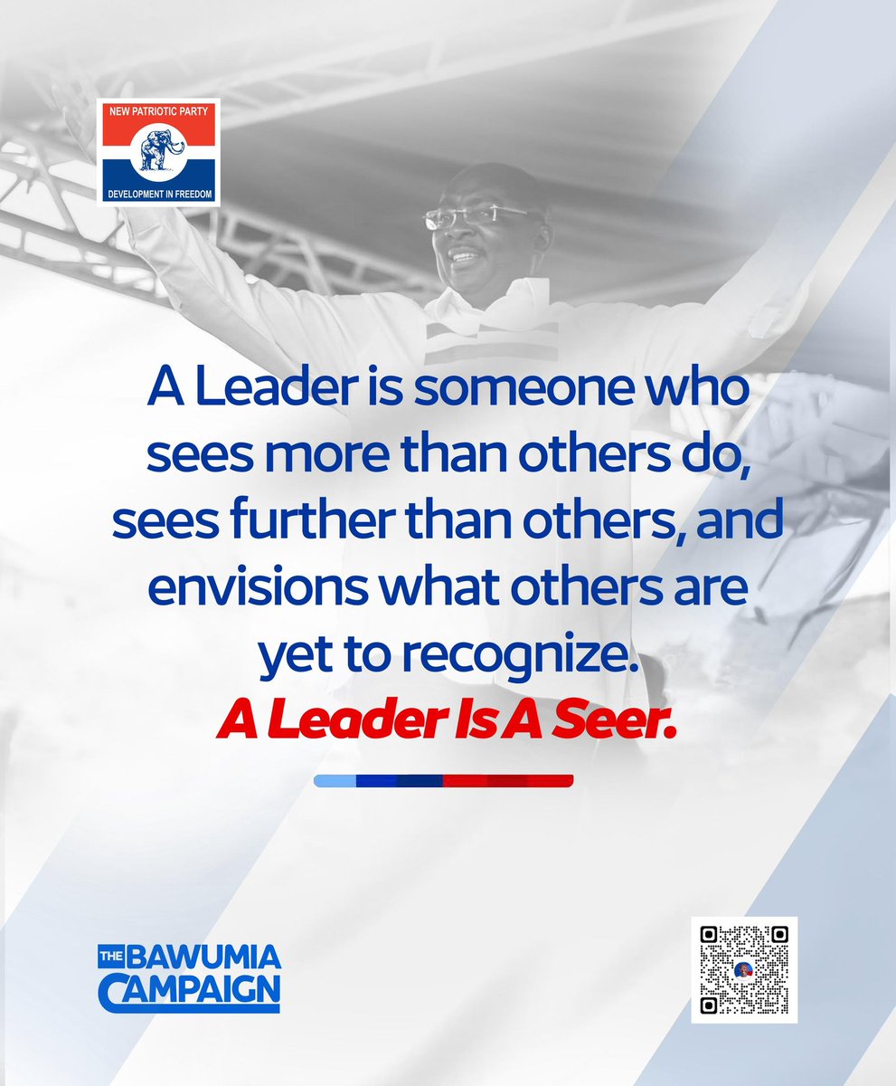 A leader is a SEER
#Bawumia2028