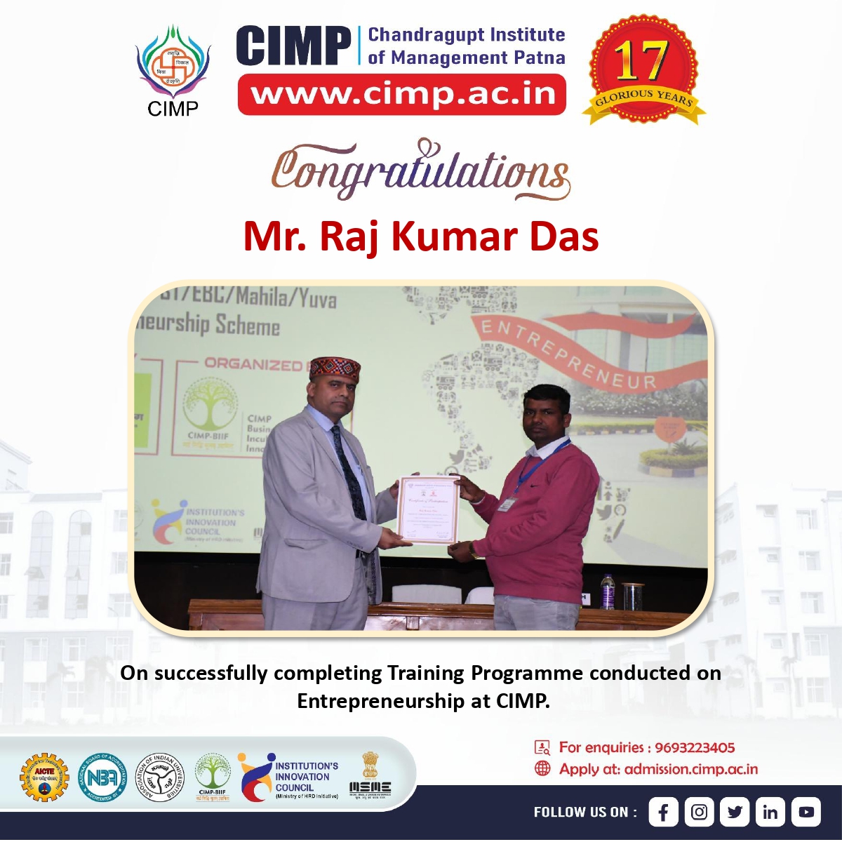 cimp.ac.in 

CIMP Congratulates Raj Kumar Das on successfully Completing Training Programme conducted on Entrepreneurship at CIMP.