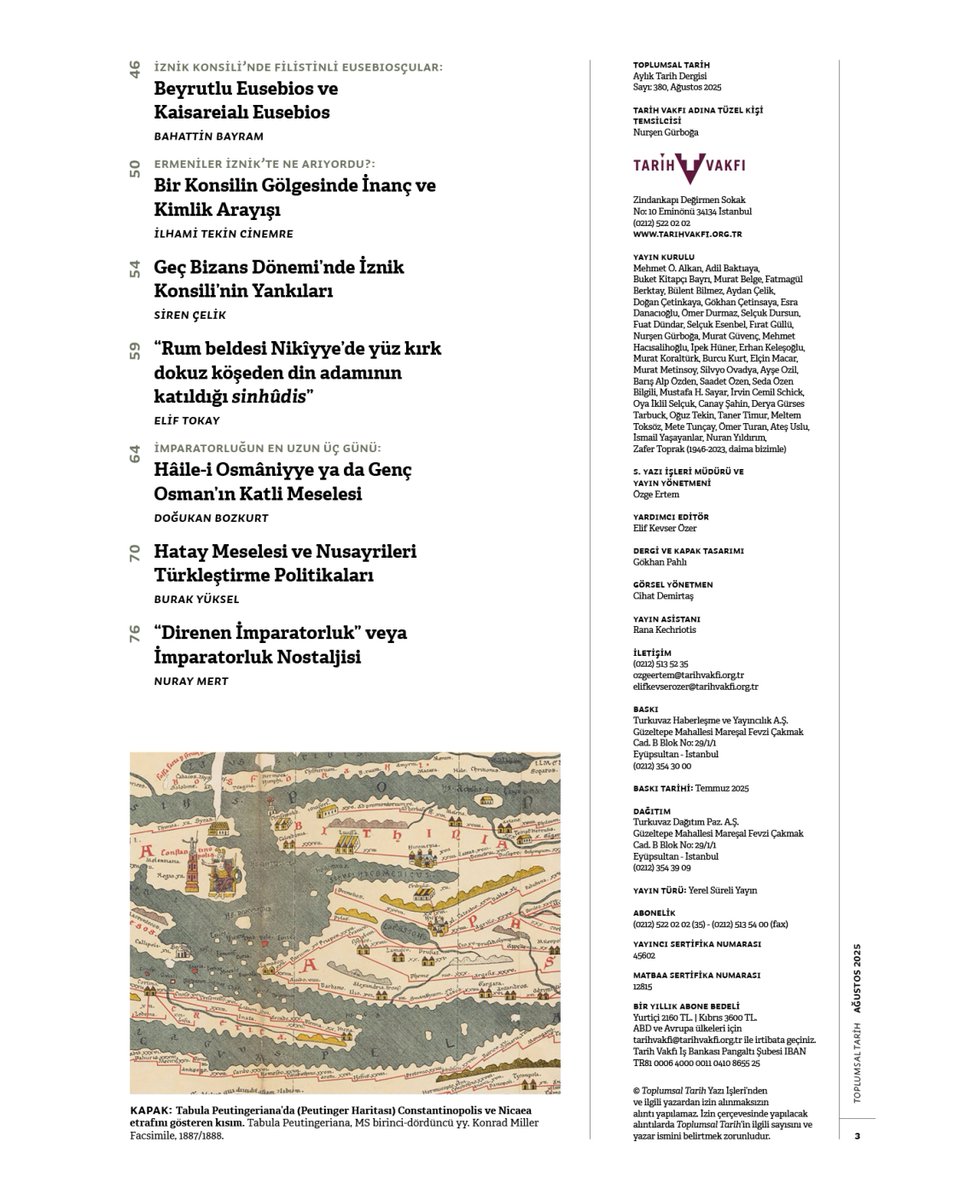 Toplumsal Tarih'in 380. sayısı çıktı!

Ağustos dosyası bu sene 1700. yılı olan 325 İznik Konsili’ne ayrıldı. Dosya editörü Kutlu Akalın ve dosya yazarları, bu sene ikinci baskısını yapan İznik Konsili’nin Siyasi ve Entelektüel Tarihi (ed. Turhan Kaçar, Türk Tarih Kurumu)