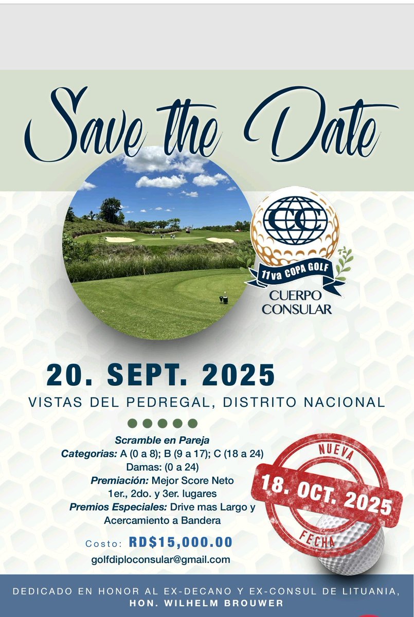 ¡El torneo del Cuerpo Consular Acreditado en #RepublicaDominicana tiene NUEVA FECHA! Será el sábado 18 de octubre en <a href="/vistasclub/">Vistas Golf & Country Club</a> 
Inscríbete en: golfdiploconsular@gmail.com 
El torneo está dedicado al ex decano Hon. 
Wilhelm Brouwer ex cónsul de #Lituanie