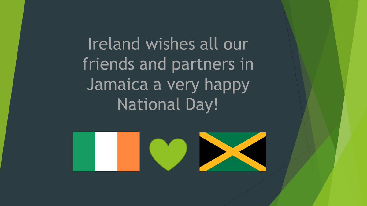 Ireland wishes all our friends and partners in Jamaica a very happy National Day!