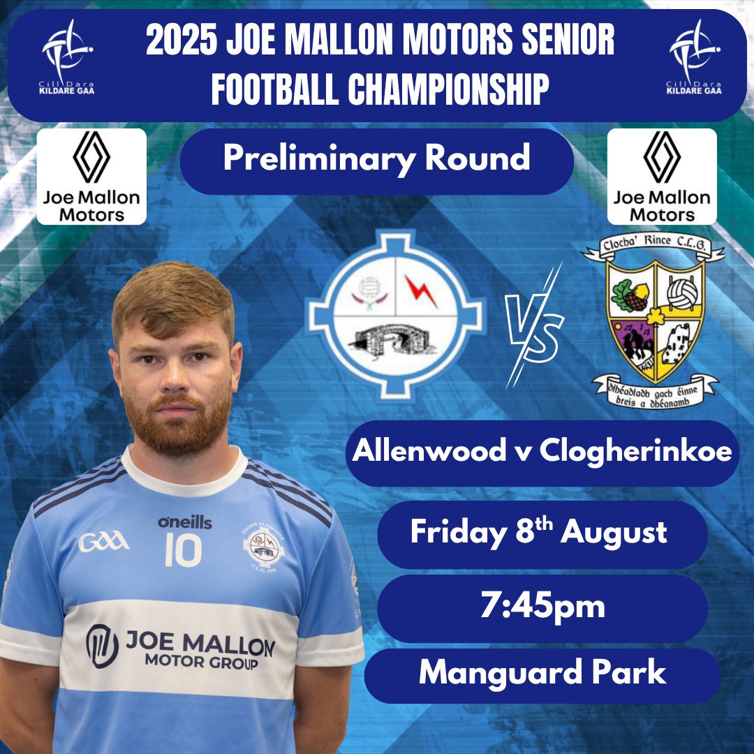 The preliminary round of the Snr Football Championship is this weekend. Best of luck to all players and management 

Allenwood v <a href="/ClogherinkoeGAA/">Clogherinkoe GAA</a> 
🗓️ Friday 8th July 
🕔 7:45pm 
📍Manguatd Park (Pitch 1) 

Tickets must be purchased online before the game kildaregaa.ie/tickets/?ftred…