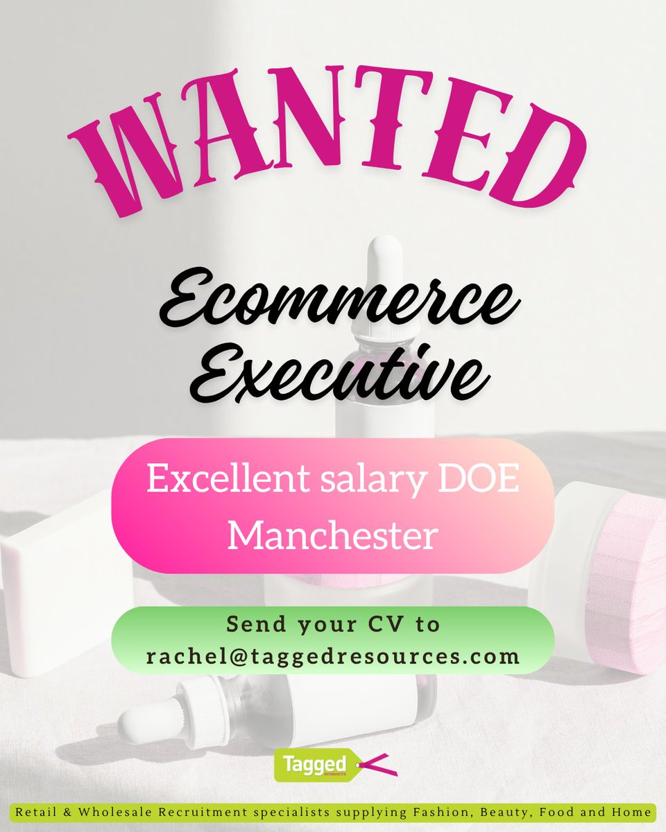 ⭐⭐⭐WANTED⭐⭐⭐

#Ecommerce Executive

💰 Excellent Salary DOE
📍 #Manchester

Please send your #CV to Rachel Epstein
rachel@taggedresources.com

#job #jobs #TaggedResources #Recruitment #Recruiting #Hiring #FashionJobs #NewJob