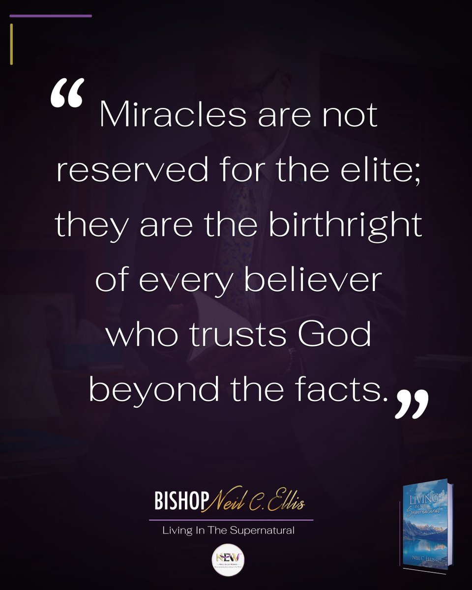 NeilEllisWorks's tweet photo. Some think miracles are reserved for pulpits or platforms.
But Heaven disagrees.

It’s not about position — it’s about posture.
When you trust God beyond what makes sense, the miraculous becomes possible… for you.

#EllisInsights #LivingInTheSupernatural #GetTheBook https://t.co/G4M3JKVT1X