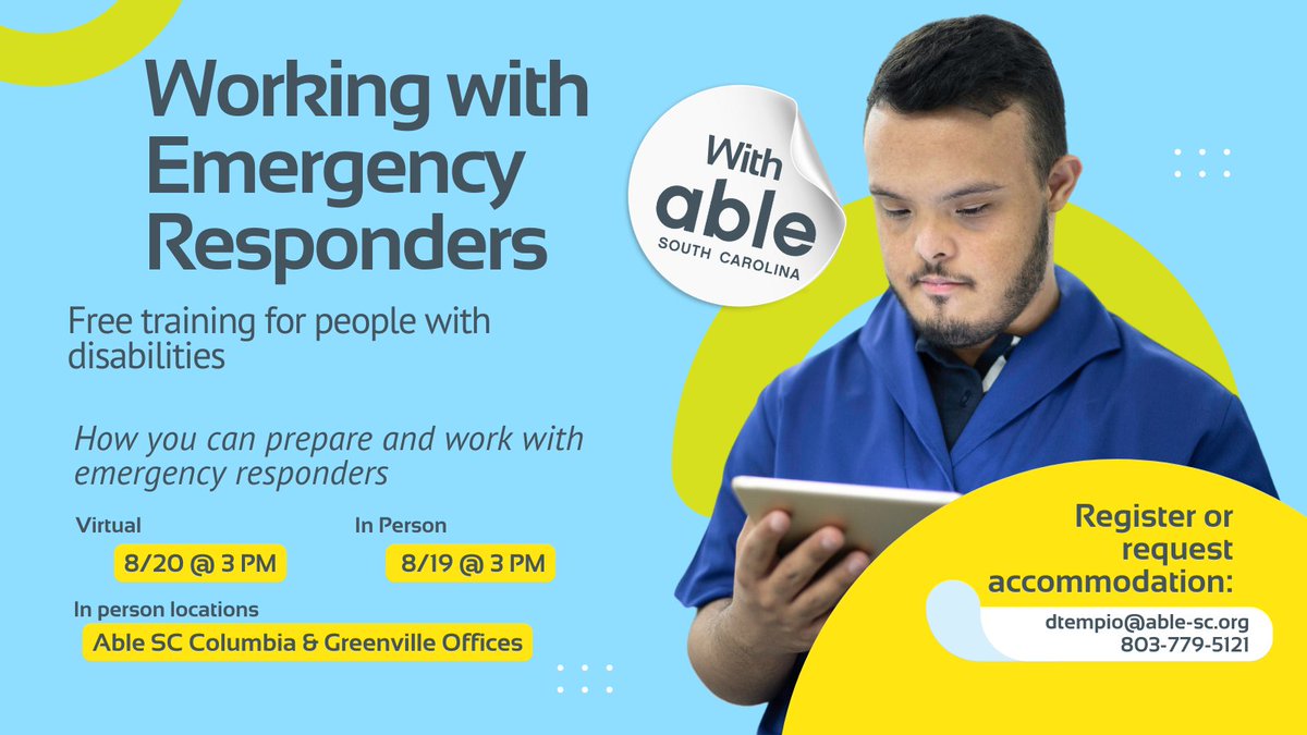Working with Emergency Responders, with Able South Carolina, Free Training for people with disabilities. How you can prepare and work with emergency responders.  Register: ablesouthcarolina.salsalabs.org/August2025Cons…