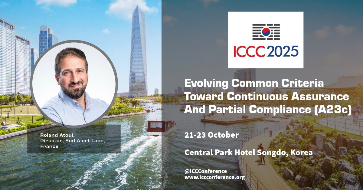 ICCConference (@iccconference) on Twitter photo ICCC 2025, 21-23 October, welcomes Roland Atoui, Director, Red Alert Labs, <a href="/RedAlertLabs/">Red Alert Labs</a>, presenting: Evolving Common Criteria Toward Continuous Assurance And Partial Compliance, iccconference.org #iccconference ICCC 2025, 21-23 October, welcomes Roland Atoui, Director, Red Alert Labs, <a href="/RedAlertLabs/">Red Alert Labs</a>, presenting: Evolving Common Criteria Toward Continuous Assurance And Partial Compliance, iccconference.org #iccconference