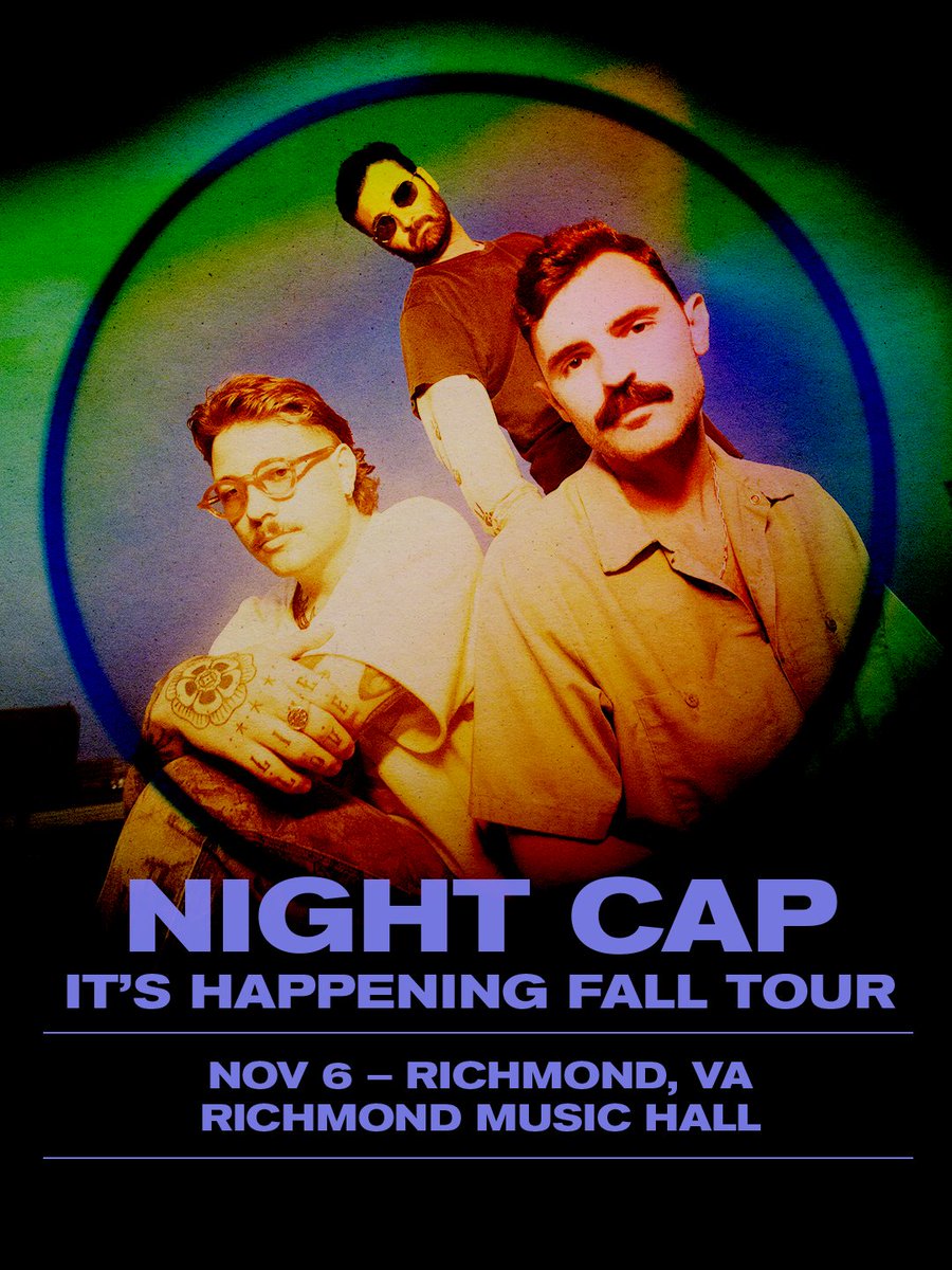 Just announced: NIGHT CAP is bringing the It's Happening Fall Tour to Richmond Music Hall November 6th! Grab tickets starting THIS FRI, 8/8 at 10am 🎟️