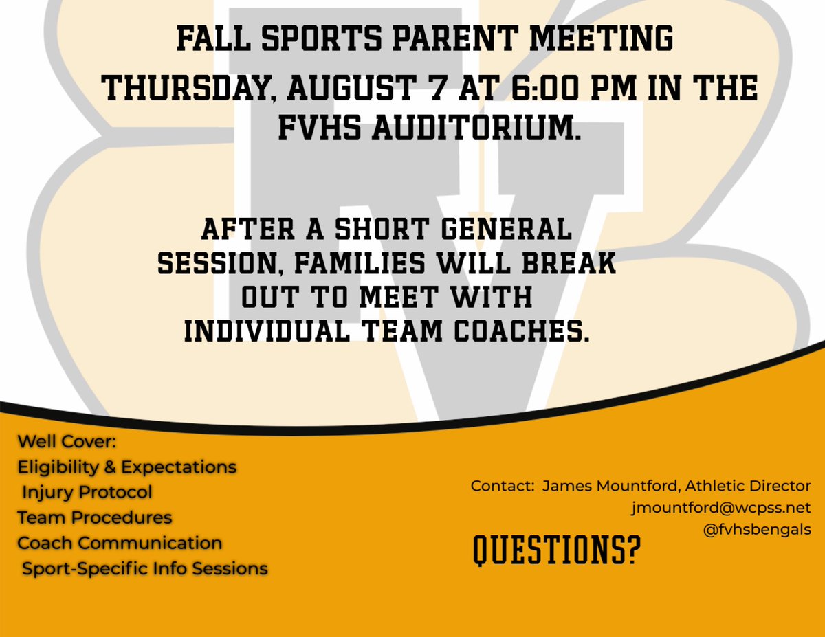 Attention FVHS Families!  Join us for our Fall Sports Parent Meeting on Thursday, August 7 at 6:00 PM in the FVHS Auditorium.  #RollBengals