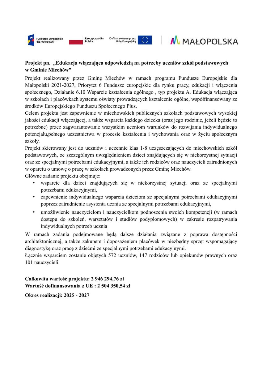 Gmina Miechów realizuje projekt pn. " Edukacja włączająca odpowiedzią  na potrzeby uczniów szkół podstawowych w Gminie Miechów"
Całkowita wartość projektu 2 946 294,76 zł
Dofinansowanie projektu z UE: 2 504 350,54 zł. #FunduszeEuropejskie