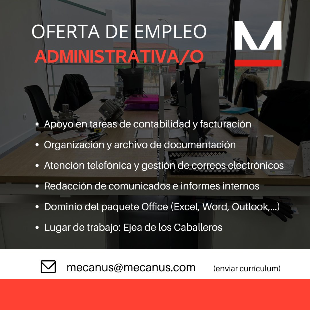 Mecanus (@mecanus_) on Twitter photo 💼 ¡𝐄𝐬𝐭𝐚𝐦𝐨𝐬 𝐜𝐨𝐧𝐭𝐫𝐚𝐭𝐚𝐧𝐝𝐨!
Buscamos 𝐀𝐝𝐦𝐢𝐧𝐢𝐬𝐭𝐫𝐚𝐭𝐢𝐯𝐚/𝐨 en Ejea de los Caballeros 🏢
📌 Contabilidad, Office, atención al cliente
🎯 Buen ambiente + desarrollo profesional
📩 CV a: mecanus@mecanus.com
#Empleo #Administrativo #Ejea #Mecanus 💼 ¡𝐄𝐬𝐭𝐚𝐦𝐨𝐬 𝐜𝐨𝐧𝐭𝐫𝐚𝐭𝐚𝐧𝐝𝐨!
Buscamos 𝐀𝐝𝐦𝐢𝐧𝐢𝐬𝐭𝐫𝐚𝐭𝐢𝐯𝐚/𝐨 en Ejea de los Caballeros 🏢
📌 Contabilidad, Office, atención al cliente
🎯 Buen ambiente + desarrollo profesional
📩 CV a: mecanus@mecanus.com
#Empleo #Administrativo #Ejea #Mecanus